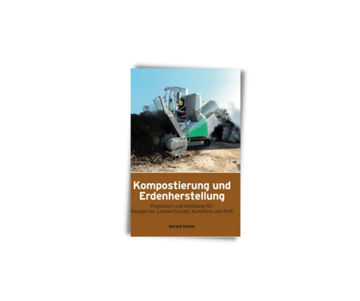 Kompostierung und Erdenherstellung - Praxisbuch